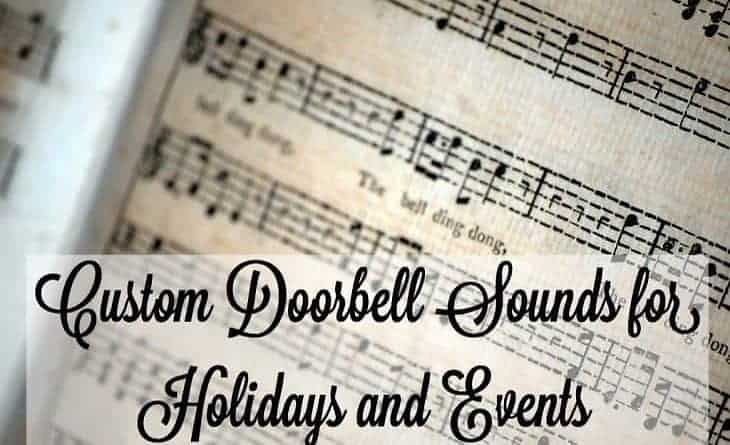 Doorbell Chimes, Seasonal Themes, and Custom sounds